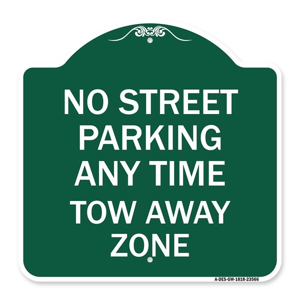 No Street Parking Anytime Tow Away Zone, Green & White Aluminum Sign, 18" x 18", GW-1818-23566